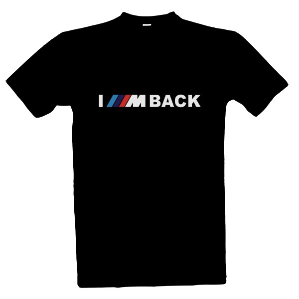 Tričko s potlačou I'm Back